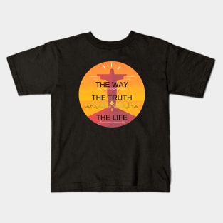 The Way, The Truth, The Life Kids T-Shirt